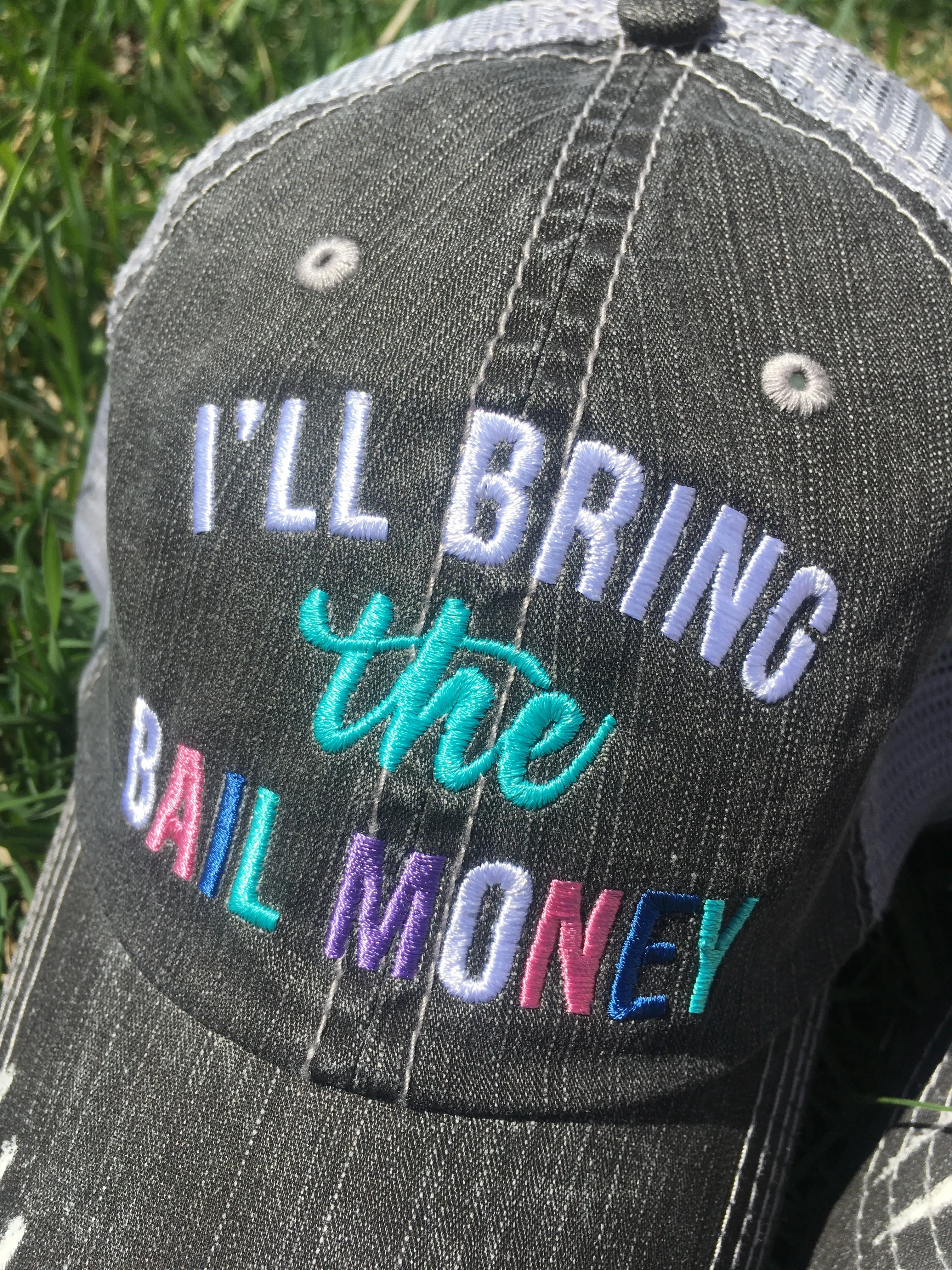 Hats Ill bring the alcohol Bail money Bad decisions Gangsta rap Wine Essentials Embroidered Personalize